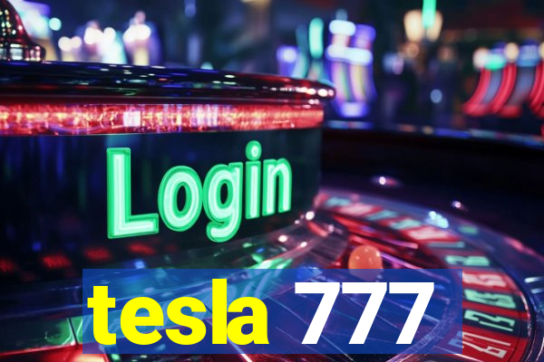 tesla 777